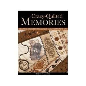  C&T Publishing Crazy Quilted Memories Book Arts, Crafts 