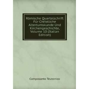   , Volume 10 (Italian Edition) Camposanto Teutonico Books