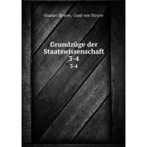   der Staatswissenschaft. 3 4 Gust von Struve Gustav Struve Books
