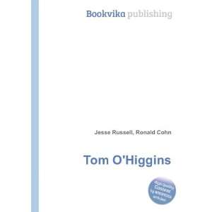  Tom OHiggins Ronald Cohn Jesse Russell Books