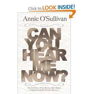  Can You Hear Me Now? [Paperback] Annie OSullivan Books
