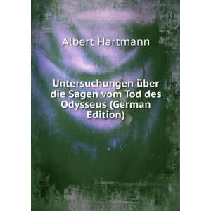   Sagen vom Tod des Odysseus (German Edition) Albert Hartmann Books