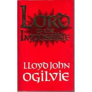    Lord of the Impossible [Paperback] Lloyd J. Ogilvie Books