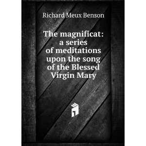  The magnificat a series of meditations upon the song of 