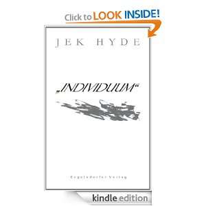 INDIVIDUUM´´ (German Edition) Jek Hyde  Kindle 