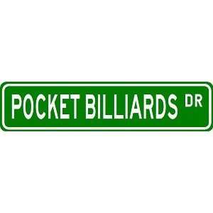  POCKET BILLIARDS Street Sign   Sport Sign   High Quality 