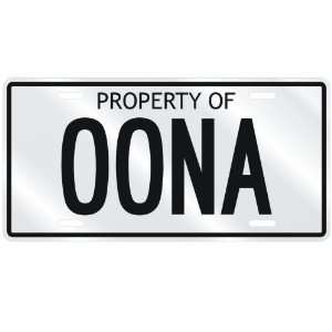 NEW  PROPERTY OF OONA  LICENSE PLATE SIGN NAME 