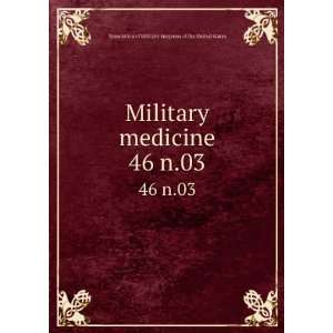  Military medicine. 46 n.03 Association of Military 