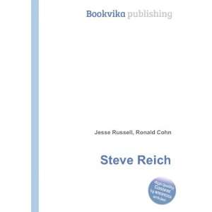  Steve Reich Ronald Cohn Jesse Russell Books
