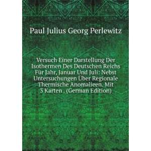   ) Paul Julius Georg Perlewitz 9785877400702  Books
