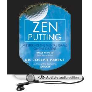  Zen Putting Mastering the Mental Game on the Greens 