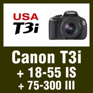 USA Model T3i 600D + 2 Canon Lenses 18 55 IS & 75 300 III Digital 