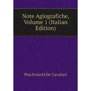   , Volume 1 (Italian Edition) Pius Franchi De Cavalieri Books