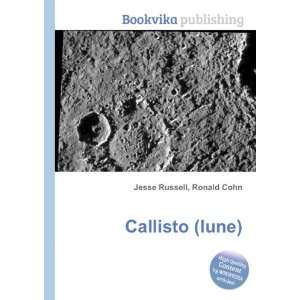 Callisto (lune) Ronald Cohn Jesse Russell Books