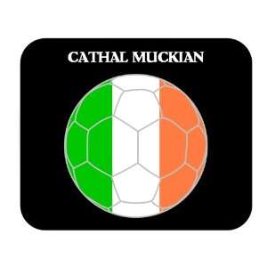  Cathal Muckian (Ireland) Soccer Mouse Pad 