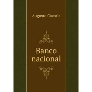  Banco nacional Augusto Cazorla Books