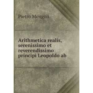   et reverendissimo principi Leopoldo ab . Pietro Mengoli Books