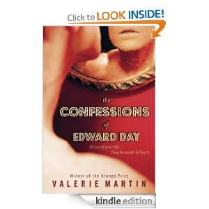 The Confessions Of Edward Day Valerie Martin  Kindle 