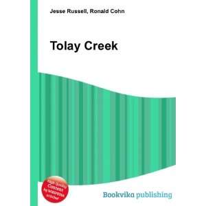  Tolay Creek Ronald Cohn Jesse Russell Books
