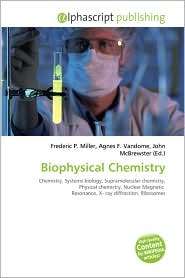 Biophysical Chemistry, (6131767351), Frederic P. Miller, Textbooks 