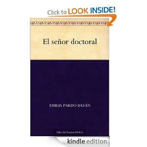 El señor doctoral (Spanish Edition) Emilia Pardo Bazán  