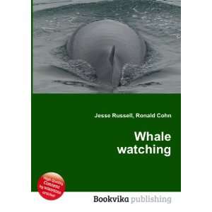  Whale watching Ronald Cohn Jesse Russell Books