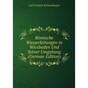   Seiner Umgebung (German Edition) Carl Friedrich Richard Reuter Books