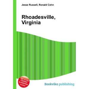  Rhoadesville, Virginia Ronald Cohn Jesse Russell Books