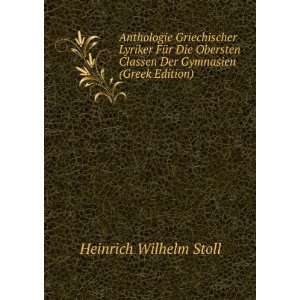   Classen Der Gymnasien (Greek Edition) Heinrich Wilhelm Stoll Books