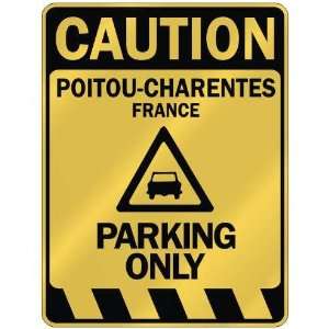   POITOU CHARENTES PARKING ONLY  PARKING SIGN FRANCE