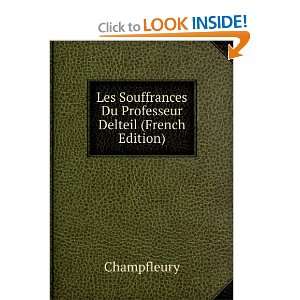  Les Souffrances Du Professeur Delteil (French Edition 