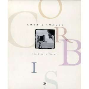 CORBIS IMAGES Speaking in Visuals John Koval  Books