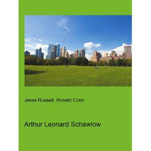  Arthur Leonard Schawlow Ronald Cohn Jesse Russell Books
