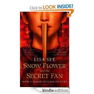 Snow Flower and the Secret Fan Lisa See  Kindle Store