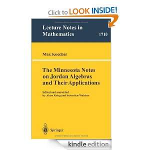 The Minnesota Notes on Jordan Algebras and Their Applications (Lecture 