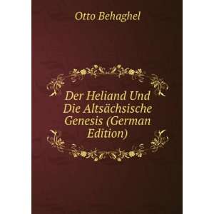  Der Heliand Und Die AltsÃ¤chsische Genesis (German 