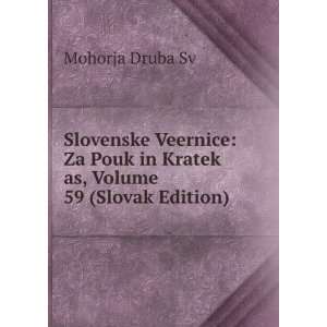  Slovenske Veernice Za Pouk in Kratek as, Volume 59 