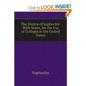   Notes, for the Use of Colleges in the United States Sophocles Books