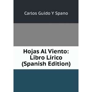   Viento Libro LÃ­rico (Spanish Edition) Carlos Guido Y Spano Books