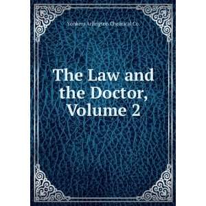  The Law and the Doctor, Volume 2 Yonkers Arlington 