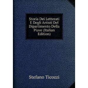   Della Piave (Italian Edition) Stefano Ticozzi  Books