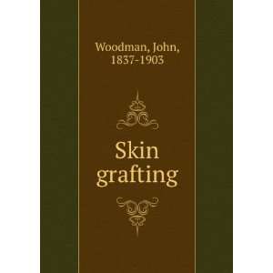 Skin grafting [Paperback]