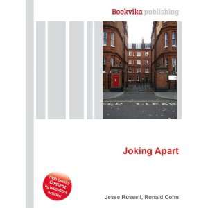  Joking Apart Ronald Cohn Jesse Russell Books