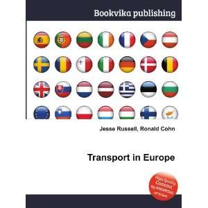 Transport in Europe Ronald Cohn Jesse Russell  Books