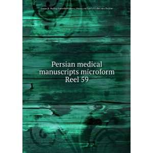  Persian medical manuscripts microform. Reel 59 Louise M 