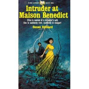  Intruder At Maison Benedict Susan Richard Books
