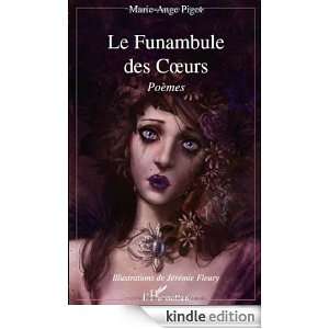 Le Funambule des Coeurs   Poèmes (French Edition) Marie Ange Pigot 