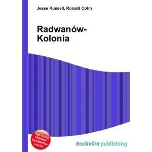 RadwanÃ³w Kolonia Ronald Cohn Jesse Russell  Books