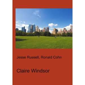  Claire Windsor Ronald Cohn Jesse Russell Books