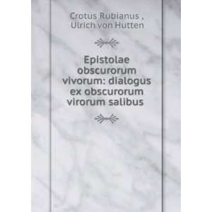   virorum salibus . Ulrich von Hutten Crotus Rubianus  Books